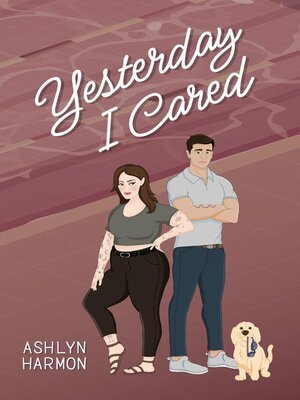 cover image of Yesterday I Cared